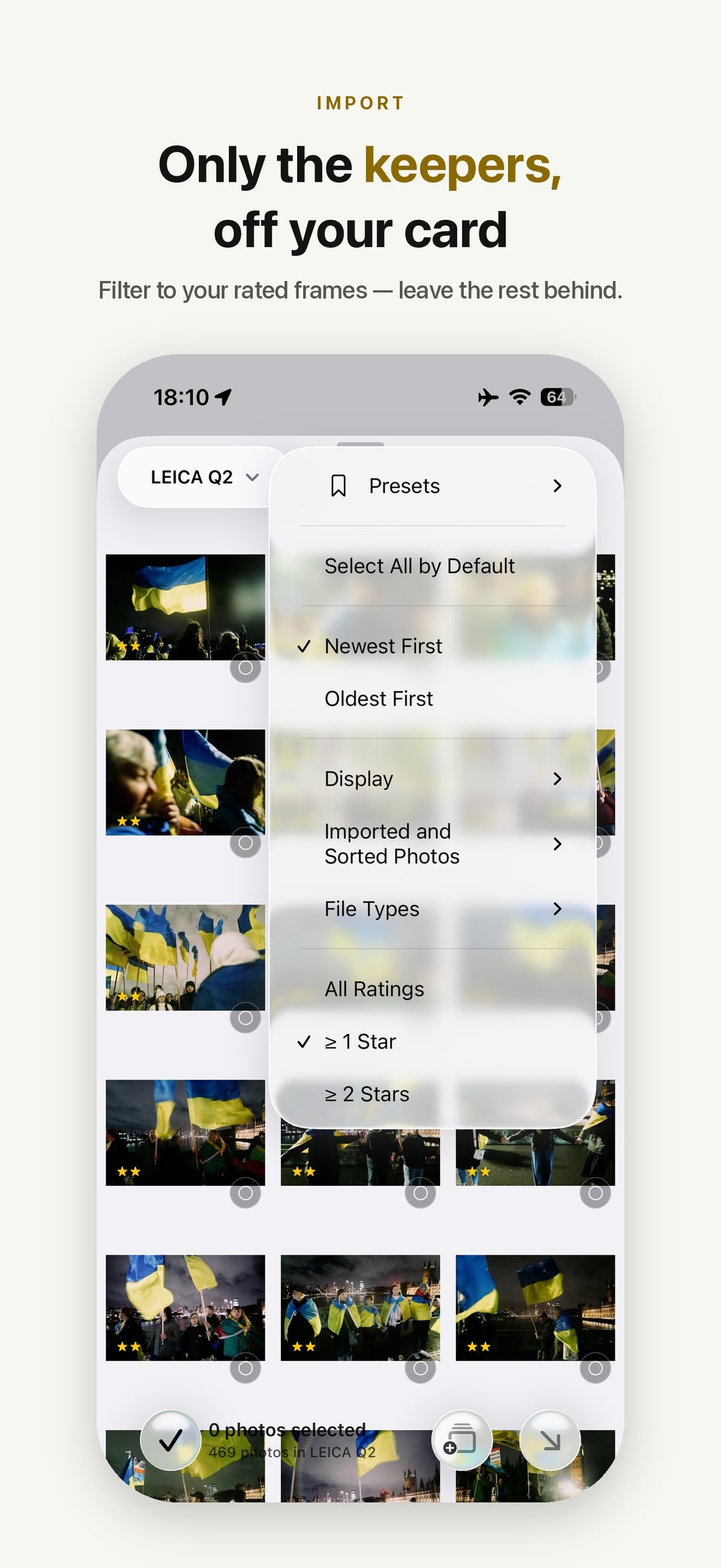 Dispatches — only the keepers, off your card: filter to your rated frames before importing